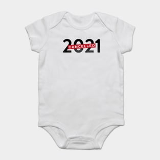 Cancelled 2021 year of pandemic Baby Bodysuit